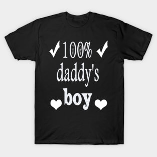 100% Daddy's Boy, Funny, Fathers day T-Shirt